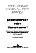 Cover of: Staatsbürger oder Untertanen?: politische Kultur Deutschlands, Österreichs und Schweiz im Vergleich