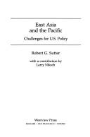 Cover of: East Asia and the Pacific by Robert G. Sutter