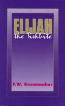 Cover of: Elijah the Tishbite by F. W. Krummacher