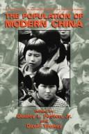 Cover of: The Population of modern China by edited by Dudley L. Poston, Jr. and David Yaukey.