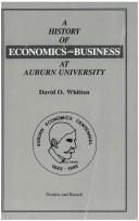 Cover of: A history of economics and business at Auburn University