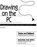 Cover of: Drawing on the PC by Deke McClelland, Deke McClelland