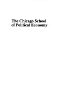 Cover of: The Chicago school of political economy