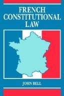 French constitutional law by Bell, John