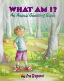 Cover of: What am I? by Iza Trapani