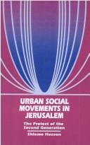 Cover of: Urban social movements in Jerusalem by Shlomo Hasson