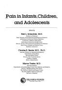 Cover of: Pain in infants, children, and adolescents by edited by Neil L. Schechter, Charles B. Berde, Myron Yaster.