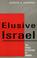 Cover of: Elusive Israel