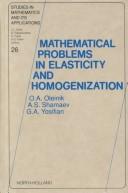 Cover of: Mathematical problems in elasticity and homogenization by O. A. Oleĭnik