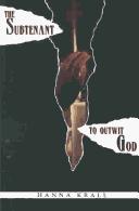 Cover of: The subtenant ; To outwit God by Hanna Krall