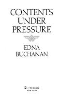Cover of: Contents under pressure by Edna Buchanan