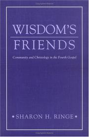 Cover of: Wisdom's friends: community and Christology in the Fourth Gospel