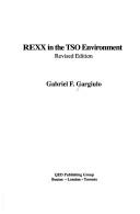 Cover of: REXX in the TSO environment by Gabriel F. Gargiulo, Gabriel F. Gargiulo