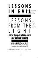 Cover of: Lessons in evil, lessons from the light | Gail Carr Feldman
