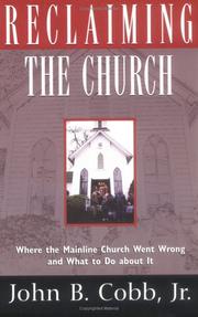 Reclaiming the church by John B. Cobb