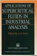 Cover of: Applications of supercritical fluids in industrial analysis