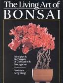 Cover of: The Living Art Of Bonsai