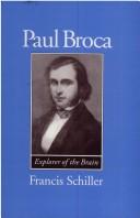 Cover of: Paul Broca, explorer of the brain