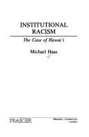 Cover of: Institutional racism: the case of Hawaiʻi