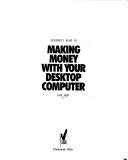 Cover of: Designer's guide to making money with your desktop computer