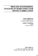 Cover of: Process engineering analysis in semiconductor device fabrication by Stanley Middleman, Stanley Middleman