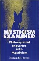 Cover of: Mysticism examined by Jones, Richard H.