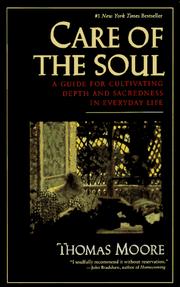 Cover of: Care of the Soul : A Guide for Cultivating Depth and Sacredness in Everyday Life
