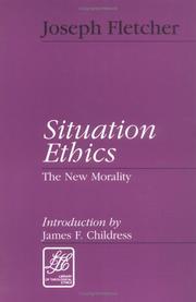 Cover of: Situation ethics: the new morality