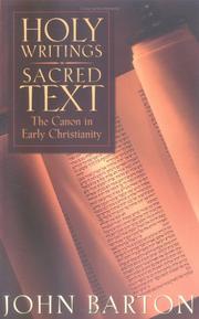 Cover of: Holy writings, sacred text: the canon in early Christianity