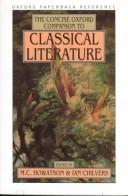 Cover of: The Concise Oxford companion to classical literature | 