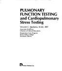 Cover of: Pulmonary function testing and cardiopulmonary stress testing by Vincent C. Madama, Vincent C. Madama