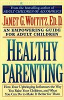 Cover of: Healthy parenting
