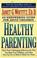 Cover of: Healthy parenting