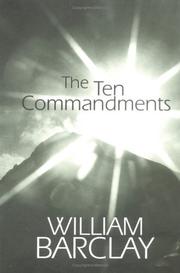 Cover of: The Ten Commandments (The William Barclay Library) by William L. Barclay