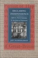 Cover of: Declaring independence by Jay Fliegelman