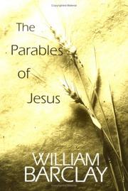 Cover of: The Parables of Jesus (The William Barclay Library) by William L. Barclay