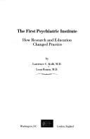 The first psychiatric institute by Lawrence Coleman Kolb