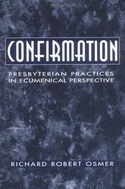 Cover of: Confirmation: Presbyterian practices in ecumenical perspective
