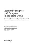 Cover of: Economic progress and prospects in the Third World: lessons of development experience since 1945