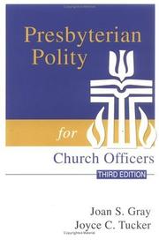 Cover of: Presbyterian polity for church officers by Joan S. Gray