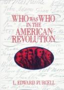 Cover of: Who was who in the American Revolution