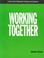 Cover of: Working together