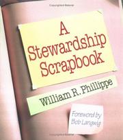 Cover of: A stewardship scrapbook by William R. Phillippe