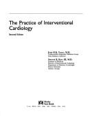Cover of: The Practice of interventional cardiology