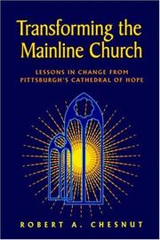 Transforming the mainline church by Robert A. Chesnut
