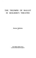 Cover of: The triumph of ballet in Moliere's theatre