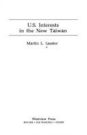 Cover of: U.S. interests in the new Taiwan