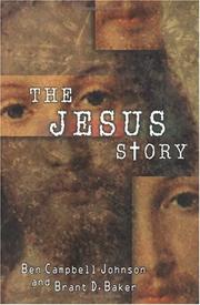 Cover of: The Jesus Story: The Most Remarkable Life of All Time