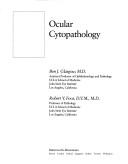 Cover of: Ocular cytopathology by Ben J. Glasgow