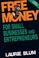 Cover of: Free money for small business and entrepreneurs